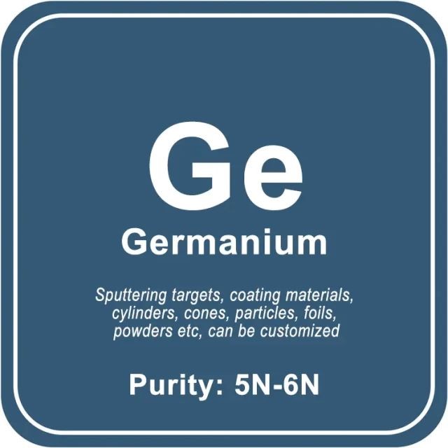 Cible de pulvérisation de germanium (Ge) de haute pureté / poudre / fil / bloc / granule