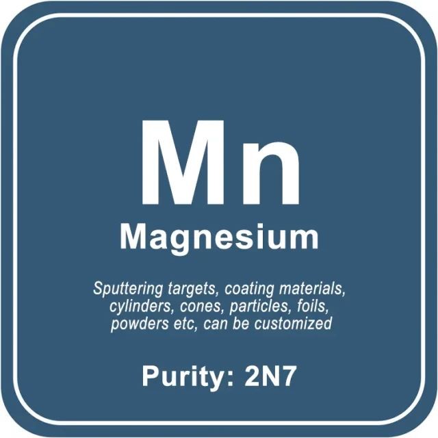 Alvo de pulverização catódica de magnésio (Mn) de elevada pureza / Pó / Fio / Bloco / Grânulo