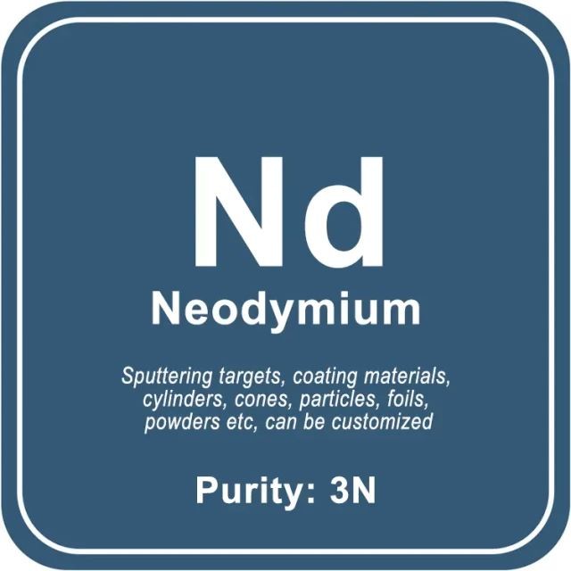 Cible de pulvérisation de néodyme (Nd) de haute pureté / poudre / fil / bloc / granule