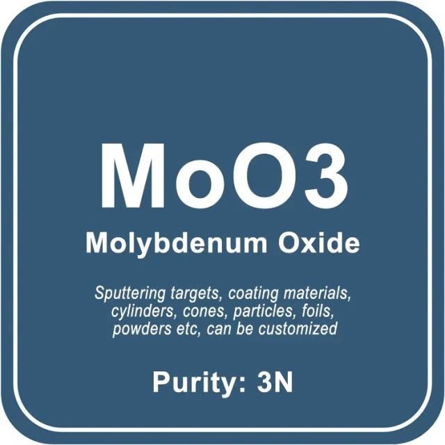 Cible de pulvérisation d'oxyde de molybdène de grande pureté (MoO3)/poudre/fil/bloc/granule
