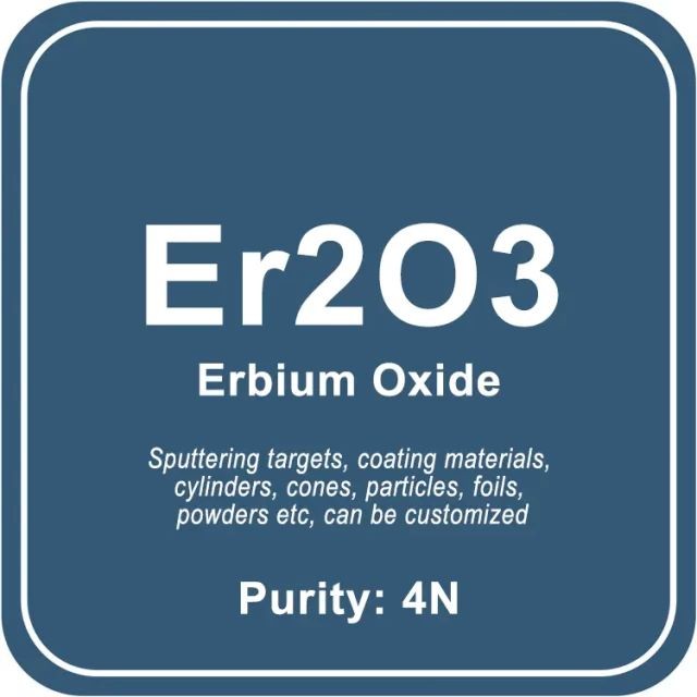 Blanco de pulverización catódica de óxido de erbio de alta pureza (Er2O3)/polvo/alambre/bloque/gránulo