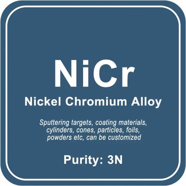 Sputtertarget / Pulver / Draht / Block / Granulat aus Nickel-Chrom-Legierung (NiCr).