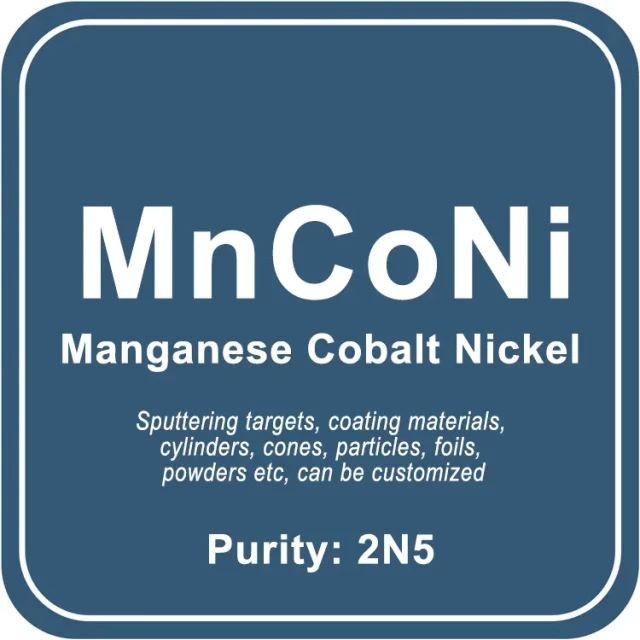 Aleación de manganeso, cobalto y níquel (MnCoNi) Objetivo de pulverización catódica/polvo/alambre/bloque/gránulo