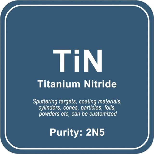 Alvo de pulverização catódica de nitreto de titânio (TiN) / Pó / Fio / Bloco / Grânulo