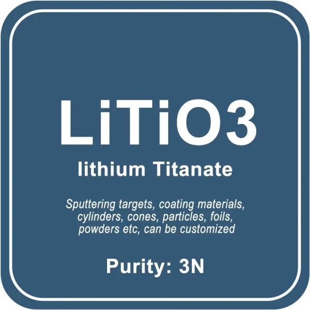 Blanco de pulverización catódica de titanato de litio (LiTiO3) / Polvo / Alambre / Bloque / Gránulo