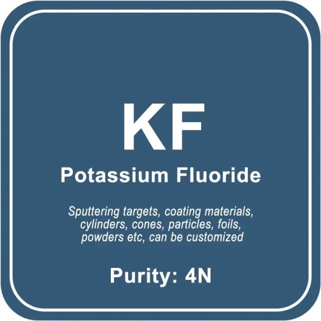 Blanco de pulverización catódica de fluoruro de potasio (KF)/polvo/alambre/bloque/gránulo