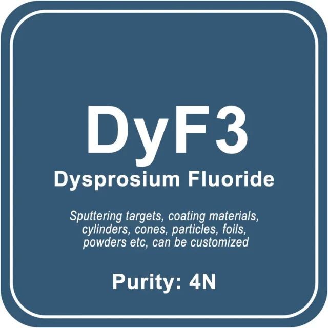 Fluorure de dysprosium (DyF3) Cible de pulvérisation / Poudre / Fil / Bloc / Granule